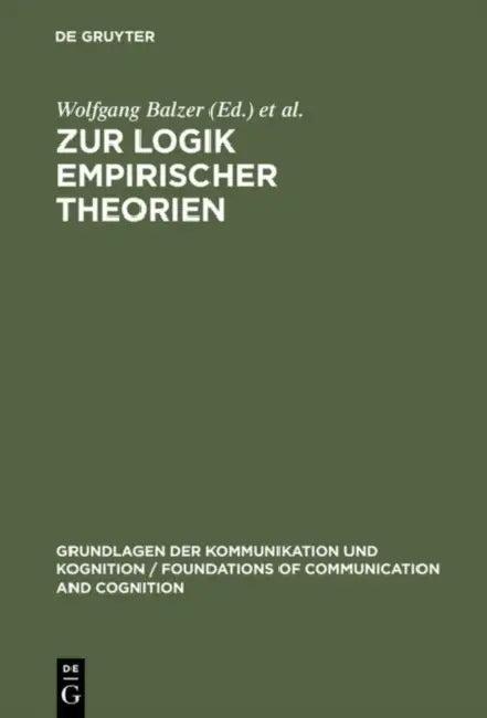 Zur Logik empirischer Theorien (English, Wolfgang Balzer | Michael Heidelberger)