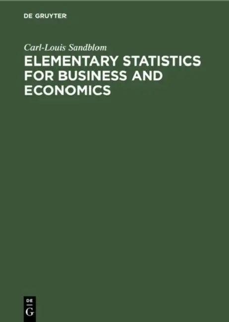 Elementary Statistics for Business and Economics (English, Carl-Louis Sandblom)