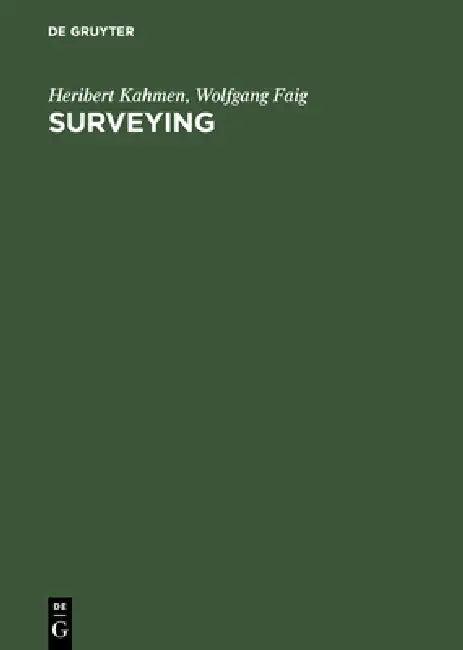 Surveying (English, Heribert Kahmen | Wolfgang Faig)