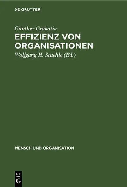 Effizienz von Organisationen (English, Günther Grabatin | Wolfgang H. Staehle)