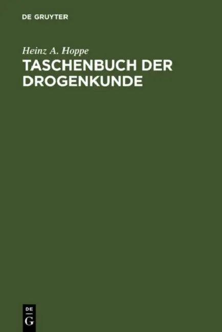Taschenbuch der Drogenkunde (English, Heinz a. Hoppe)