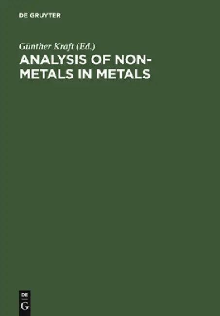 Analysis of Non-Metals in Metals (English, Günther Kraft)