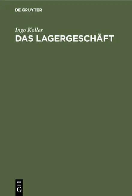 Das Lagergeschäft (English, Ingo Koller)