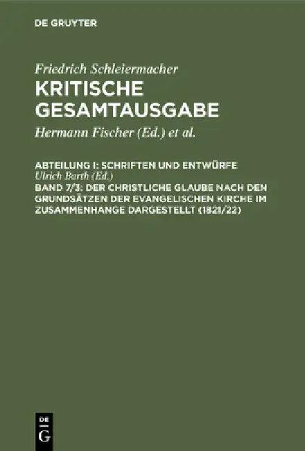 Der christliche Glaube nach den Grundsätzen der evangelischen Kirche im Zusammenhange dargestellt (1 (English, Ulrich Barth | Hayo Gerdes | Hermann Pe