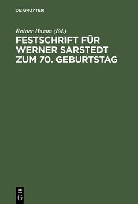 Festschrift Für Werner Sarstedt Zum 70. Geburtstag (English, Rainer Hamm)