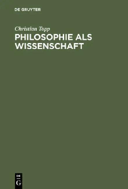 Philosophie ALS Wissenschaft (English, Christian Topp)