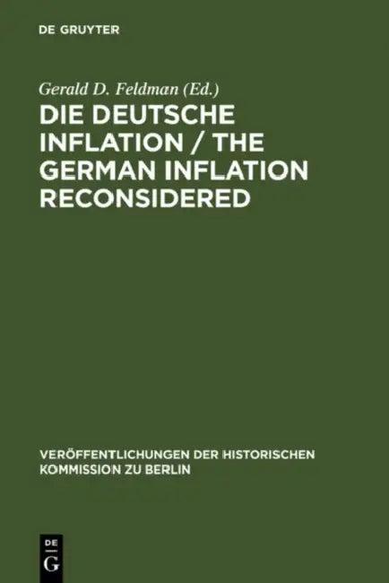 Die Deutsche Inflation / The German Inflation Reconsidered (English, Gerald D. Feldman | Gerald Merkin)