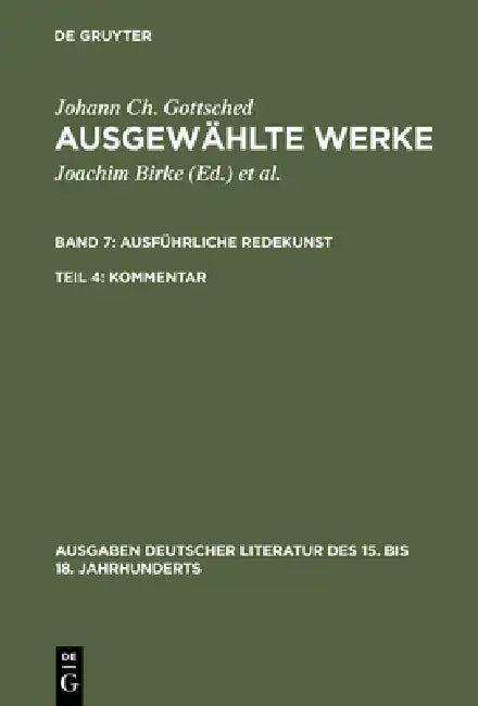 Ausführliche Redekunst. Kommentar (English, Johann Christoph Gottsched | P. M. Mitchell | Rosemary Scholl)