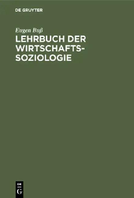 Lehrbuch der Wirtschafts-Soziologie (English, Eugen Buß)
