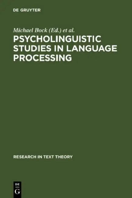Psycholinguistic Studies in Language Processing (English, Michael Bock | Gert Rickheit)
