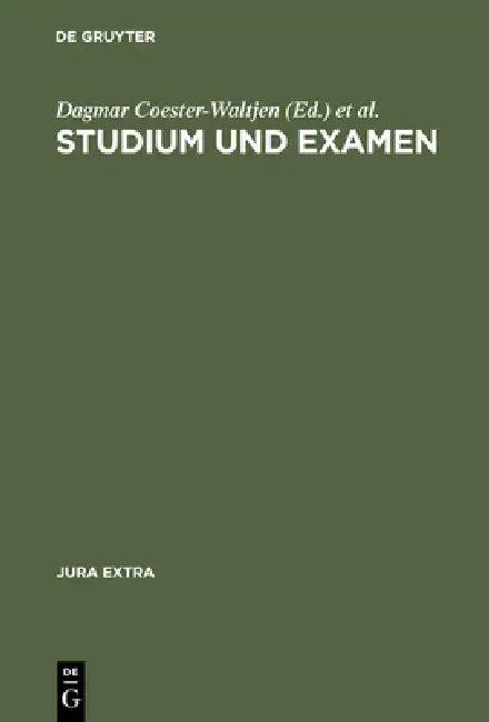 Studium und Examen (English, Dagmar Coester-Waltjen | Hans-Uwe Richsen | Klaus Geppert)