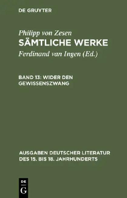 Wider den Gewissenszwang (English, Philipp Von Zesen | Ferdinand Van Ingen)