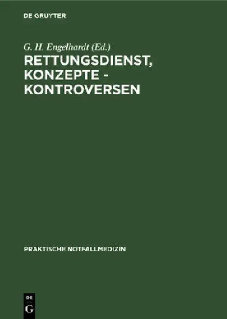 Rettungsdienst, Konzepte - Kontroversen (English, G. H. Engelhardt)