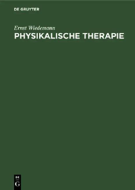 Physikalische Therapie (English, Ernst Wiedemann)