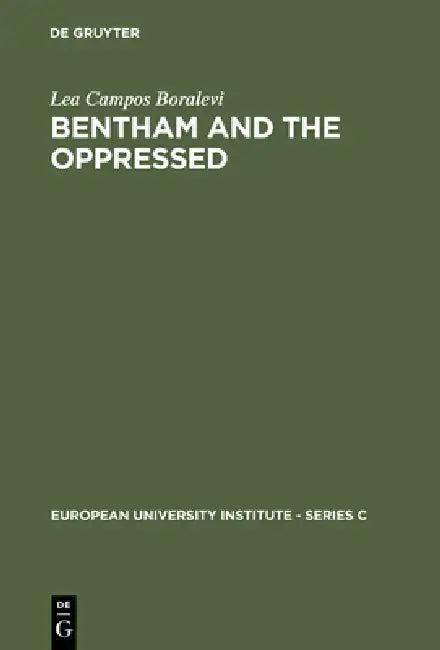 Bentham and the Oppressed (English, Lea Campos Boralevi)
