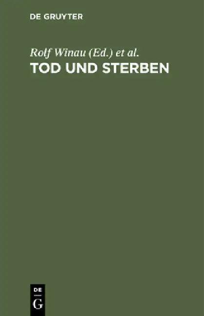 Tod und Sterben (English, Rolf Winau | Hans Peter Rosemeier | Jörg Zink)