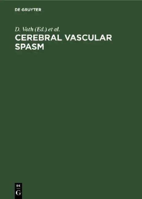 Cerebral Vascular Spasm (English, D. Voth | P. Glees | E. Betz)