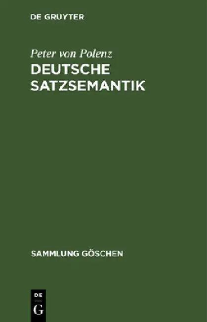Deutsche Satzsemantik (English, Peter Von Polenz)