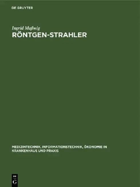 Röntgen-Strahler (English, Ingrid Maßwig)