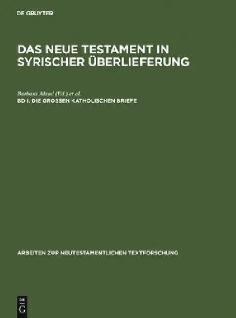 Die Großen Katholischen Briefe (English, Barbara Aland | Andreas Juckel)