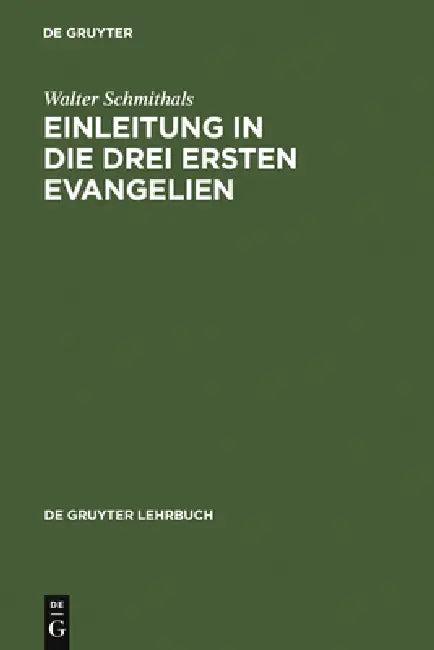 Einleitung in die drei ersten Evangelien (English, Walter Schmithals)