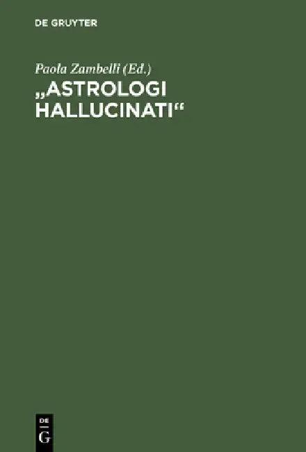 "Astrologi hallucinati" (English, Paola Zambelli)