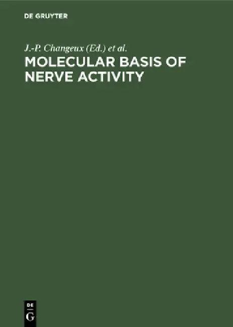 Molecular Basis of Nerve Activity (English, J. -P Changeux | Ferdinand Hucho | A. Maelicke)
