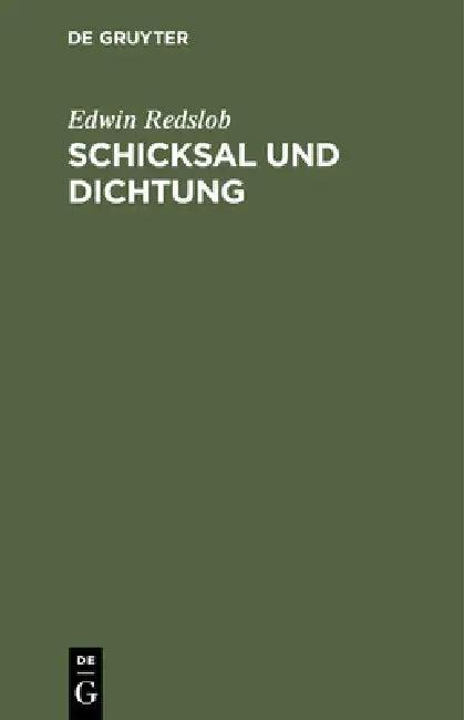 Schicksal und Dichtung (English, Edwin Redslob | Wieland Schmidt)
