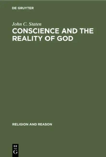 Conscience and the Reality of God (English, John C. Staten)