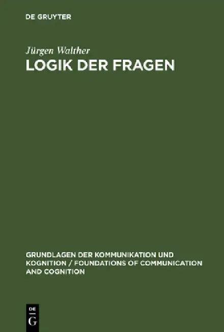 Logik der Fragen (English, Jürgen Walther)
