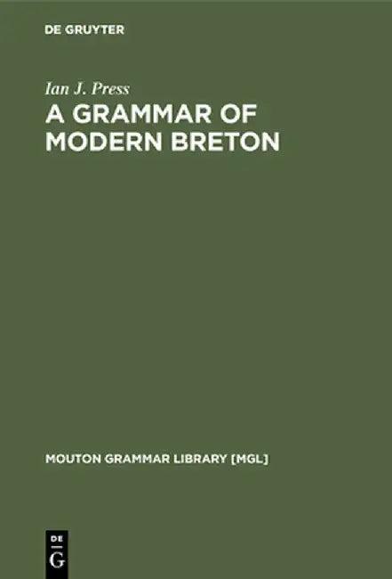 A Grammar of Modern Breton (English, Ian J. Press)
