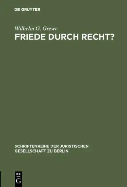 Friede durch Recht? (English, Wilhelm G. Grewe)