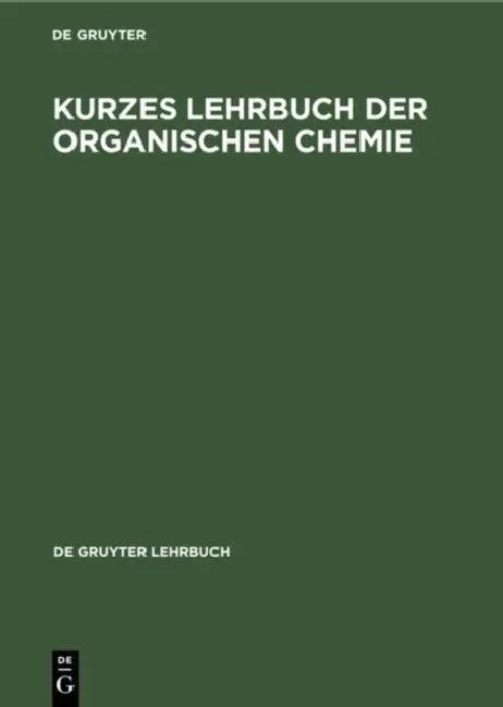 Kurzes Lehrbuch Der Organischen Chemie (English, No Contributor)
