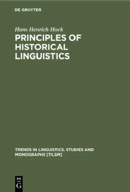 Principles of Historical Linguistics (English, Hans Henrich Hock)