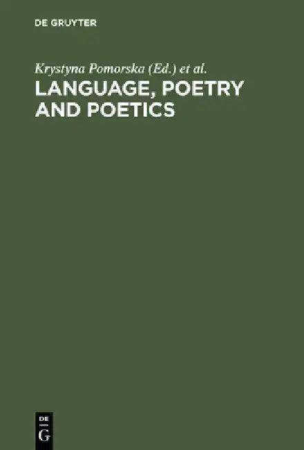 Language, Poetry and Poetics (English, Krystyna Pomorska | Elzbieta Chodakowska | Hugh McLean)