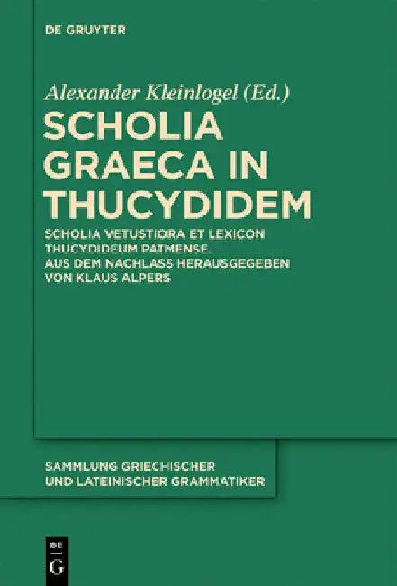 Scholia Graeca in Thucydidem (English, Alexander Kleinlogel | Klaus Alpers)
