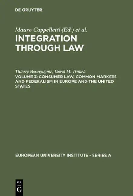 Consumer Law, Common Markets and Federalism in Europe and the United States (English, Thierry Bourgoignie | David M. Trubek | Louise Trubek)