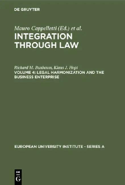 Legal Harmonization and the Business Enterprise (English, Richard M. Buxbaum | Klaus J. Hopt)