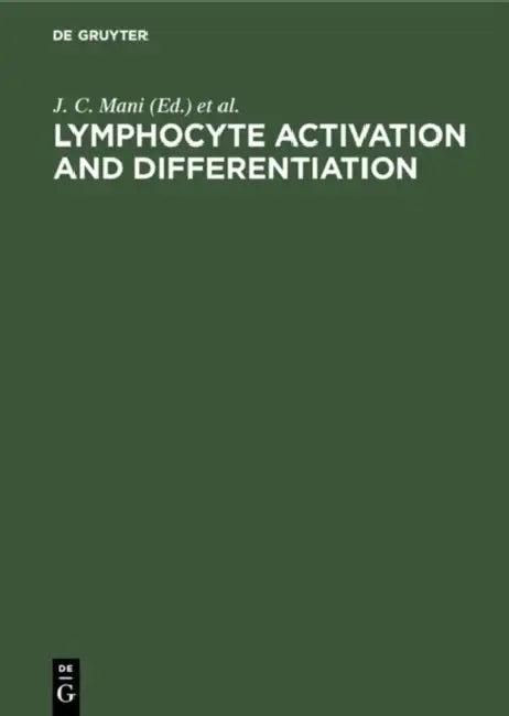 Lymphocyte Activation and Differentiation (English, J. C. Mani | J. Dornand)