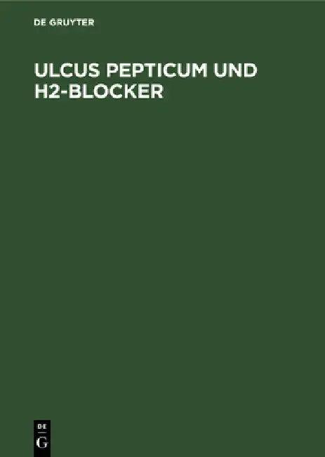 Ulcus Pepticum Und H2-Blocker (English, Peter Müller | Bernd Simon | Hans-Gerd Dammann)