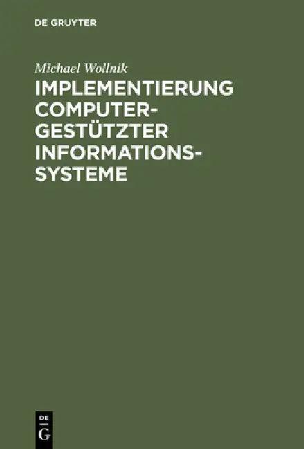 Implementierung computergestützter Informationssysteme (English, Michael Wollnik | Erwin Grochla)