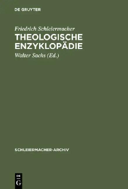 Theologische Enzyklopädie (English, Friedrich Schleiermacher | Walter Sachs | Hans-Joachim Birkner)