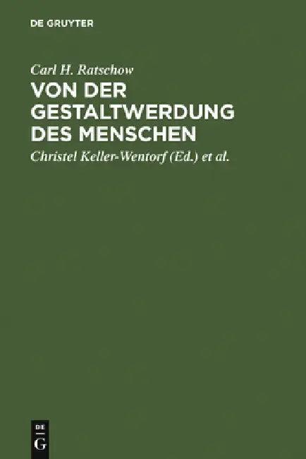 Von der Gestaltwerdung des Menschen (English, Carl H. Ratschow | Christel Keller-Wentorf | Martin Repp)