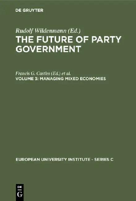The Future of Party Government Vol. 3 (English, Francis G. Castles | Franz Lehner | Manfred G. Schmidt)