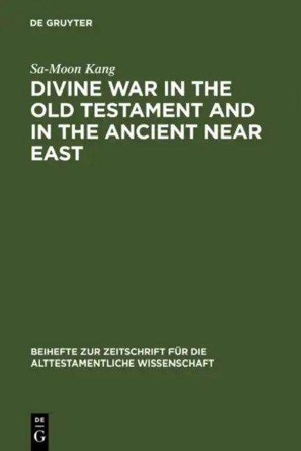 Divine War in the Old Testament & in the Arab Near East (English, Sa-Moon Kang)