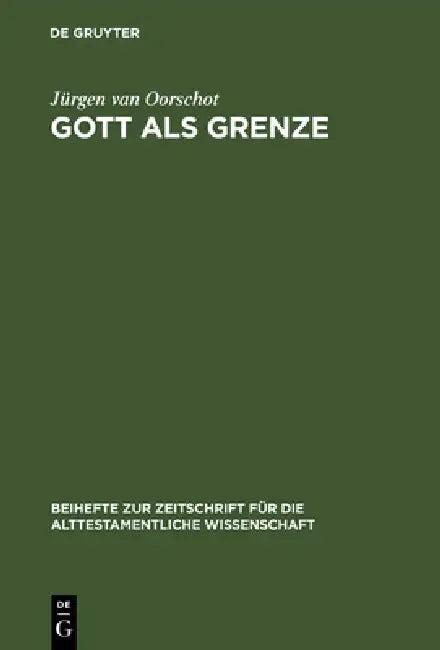 Gott als Grenze (English, Jürgen Van Oorschot)