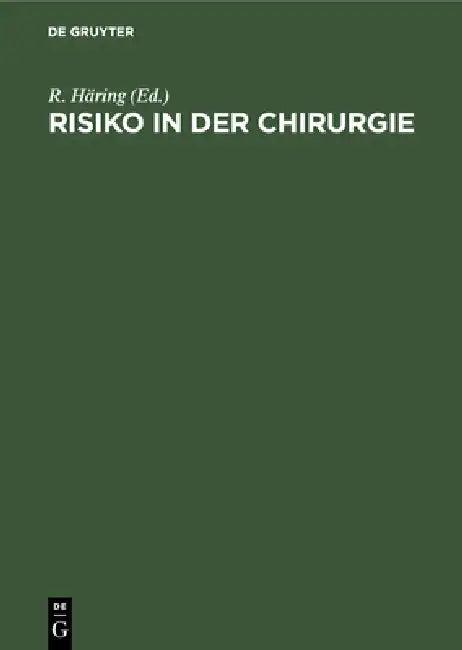 Risiko in der Chirurgie (English, R. Häring)
