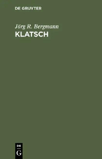 Klatsch (English, Jörg R. Bergmann)