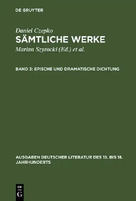 Sämtliche Werke, Band 3, Epische und dramatische Dichtung (English, Ulrich Seelbach)