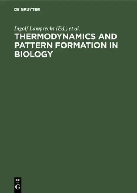 Thermodynamics and Pattern Formation in Biology (English, Ingolf Lamprecht | A. I. Zotin)
